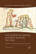 The History of British Women's Writing, 700-1500