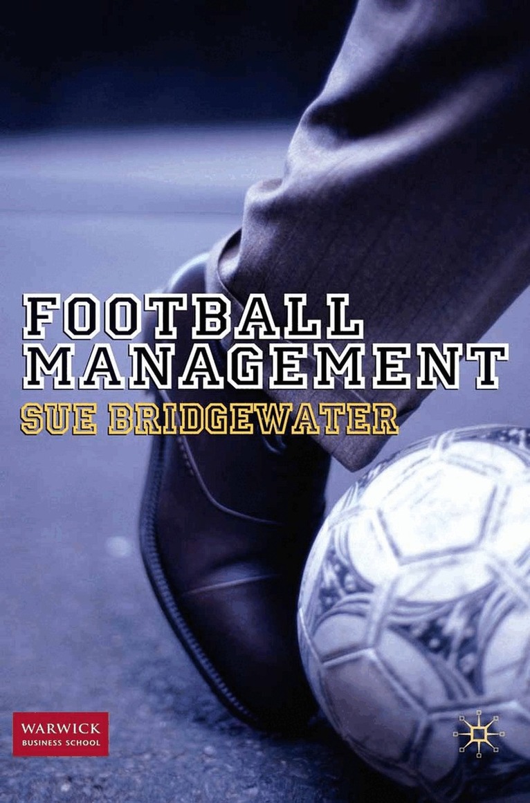 S. Bridgewater - Football Management, Häftad. Tillgänglighet: Lägg i varukorg