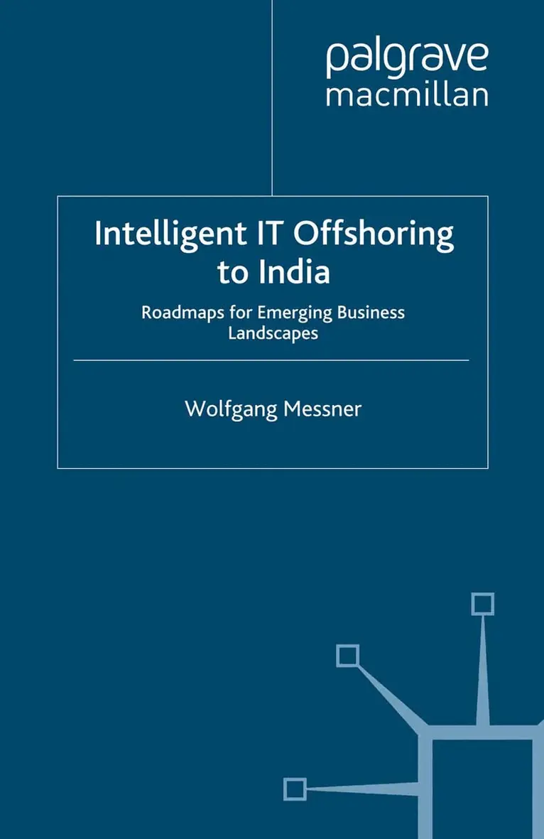 W. Messner - Intelligent IT-Offshoring to India, Häftad. Tillgänglighet: Lägg i varukorg
