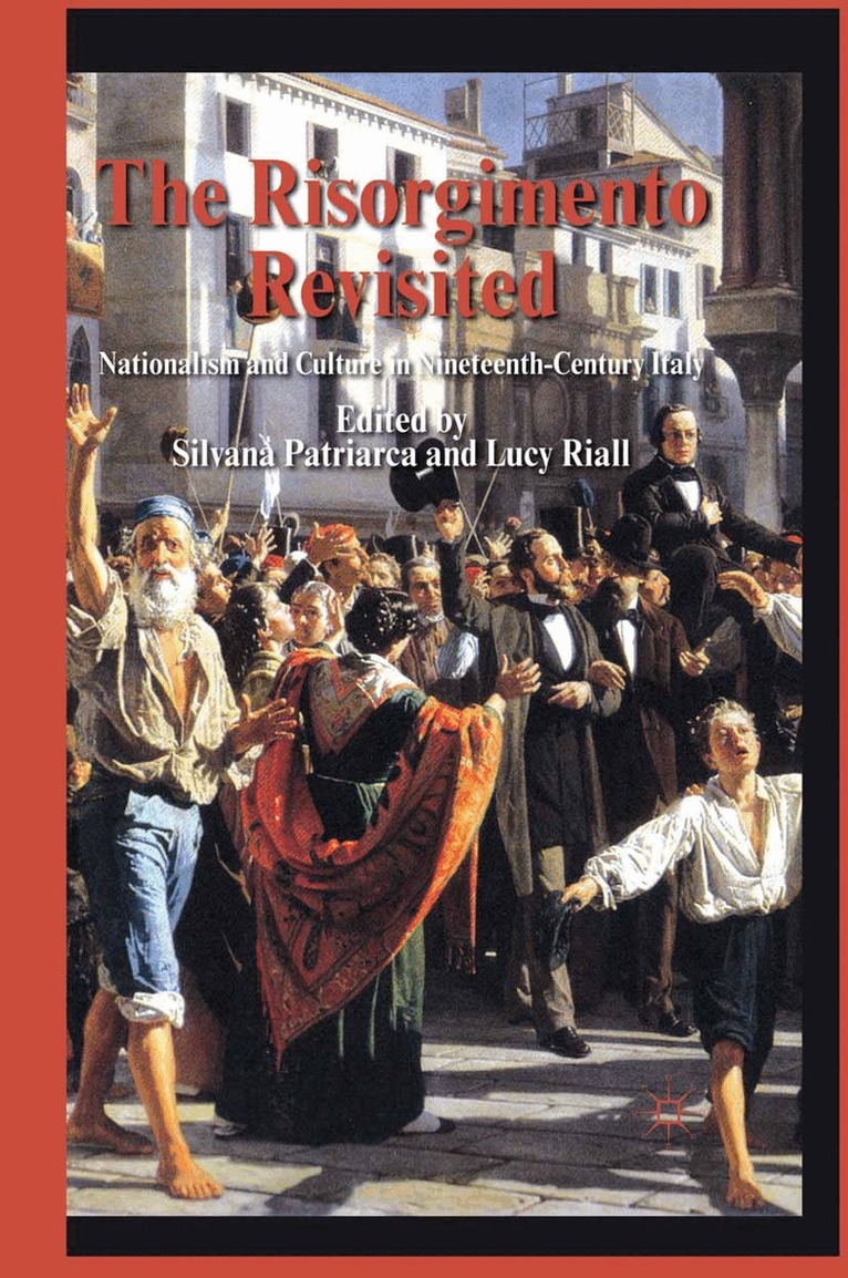 S. Patriarca, L. Riall - Risorgimento Revisited, Häftad. Tillgänglighet: Lägg i varukorg