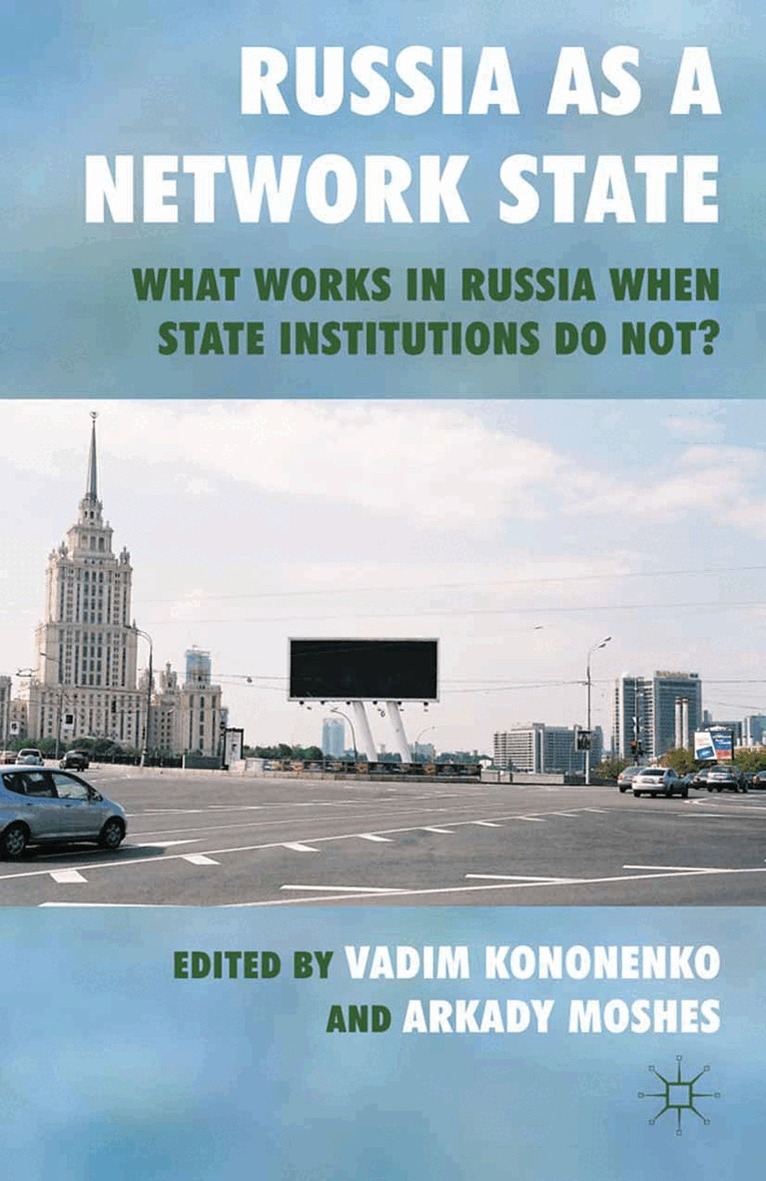 V. Kononenko, A. Moshes - Russia as a Network State, Häftad. Tillgänglighet: Lägg i varukorg