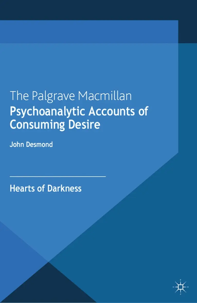 John Desmond - Psychoanalytic Accounts of Consuming Desire, Häftad. Tillgänglighet: Lägg i varukorg