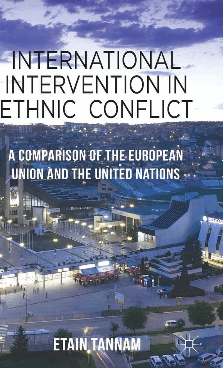 Etain Tannam - International Intervention in Ethnic Conflict, Häftad. Tillgänglighet: Lägg i varukorg