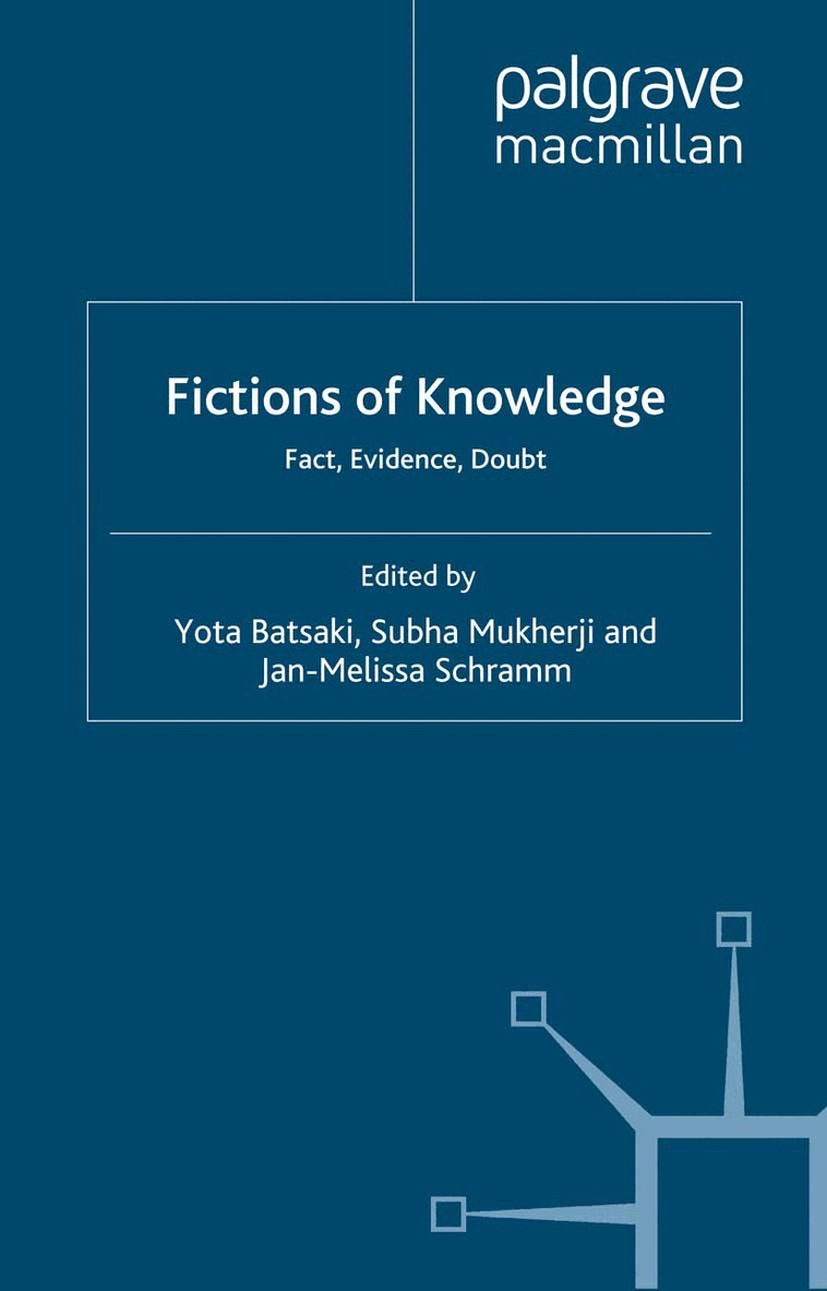 Y. Batsaki, S. Mukherji, J. Schramm - Fictions of Knowledge, Häftad