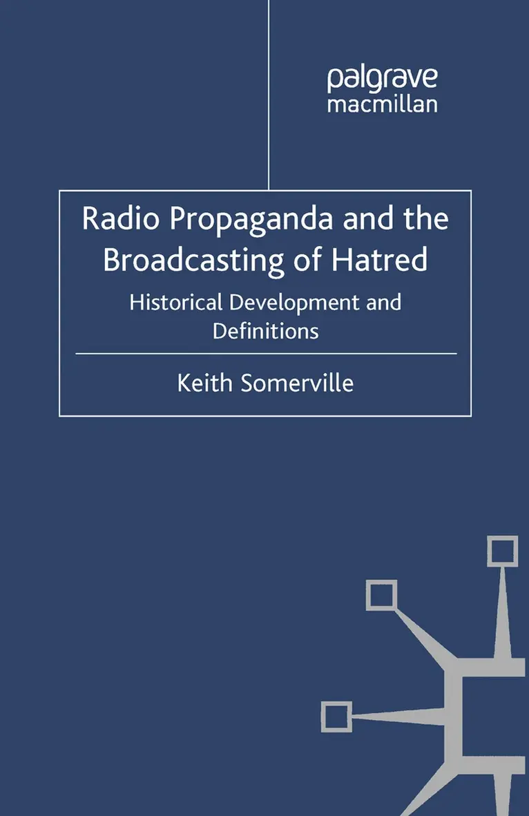 K. Somerville - Radio Propaganda and the Broadcasting of Hatred, Häftad. Tillgänglighet: Lägg i varukorg