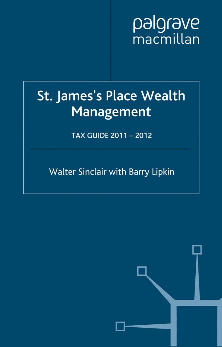 W. Sinclair, E. Lipkin - St. James's Place Tax Guide 2011-2012, Häftad. Tillgänglighet: Lägg i varukorg