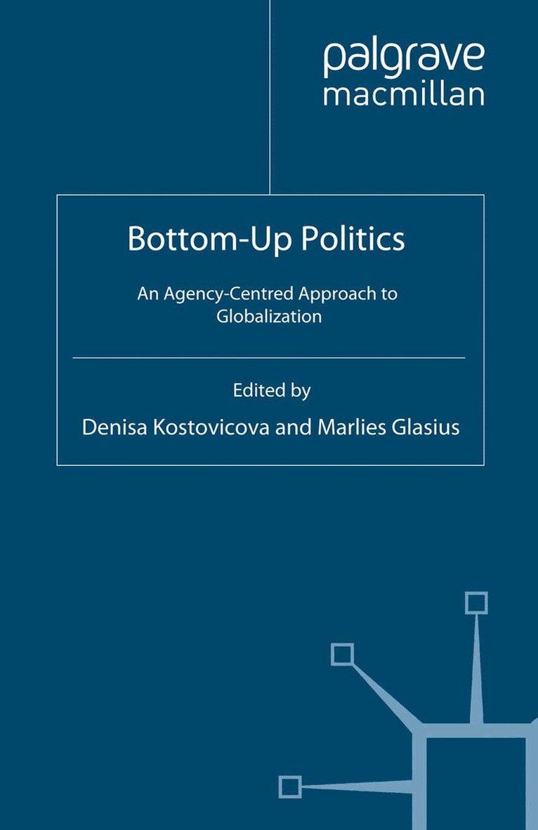 D. Kostovicova, M. Glasius - Bottom-Up Politics, Häftad