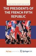Presidents Of The French Fifth Republic