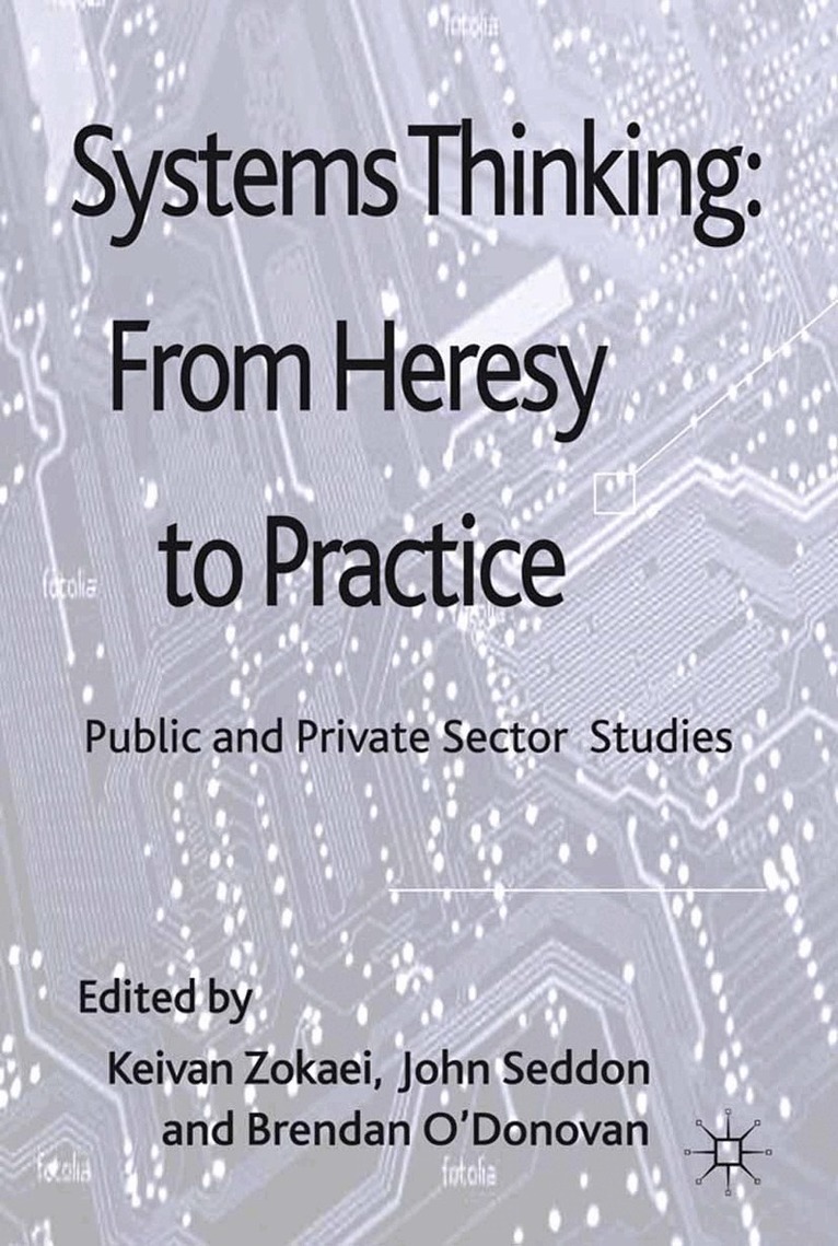 A. Zokaei, J. Seddon, B. O'Donovan - Systems Thinking: From Heresy to Practice, Häftad. Tillgänglighet: Lägg i varukorg