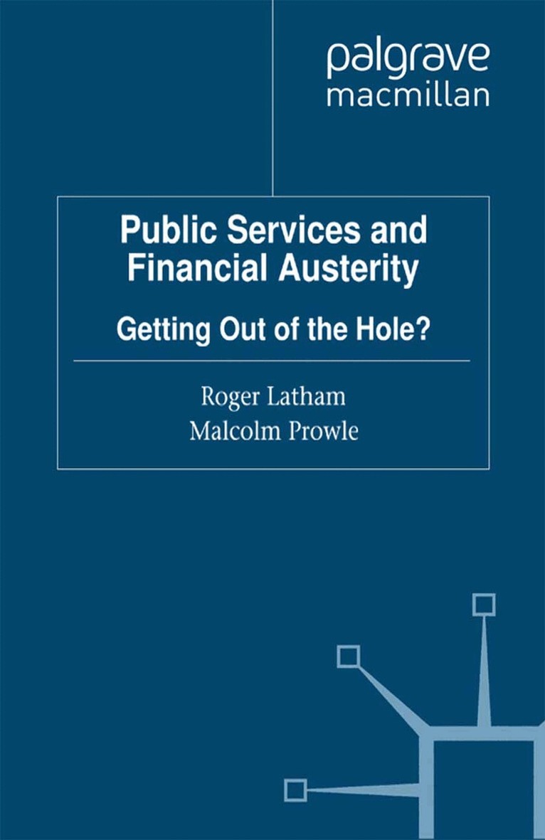 R. Latham, M. Prowle - Public Services and Financial Austerity, Häftad. Tillgänglighet: Lägg i varukorg