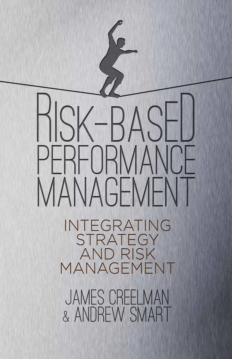 A. Smart, J. Creelman - Risk-Based Performance Management, Häftad. Tillgänglighet: Lägg i varukorg