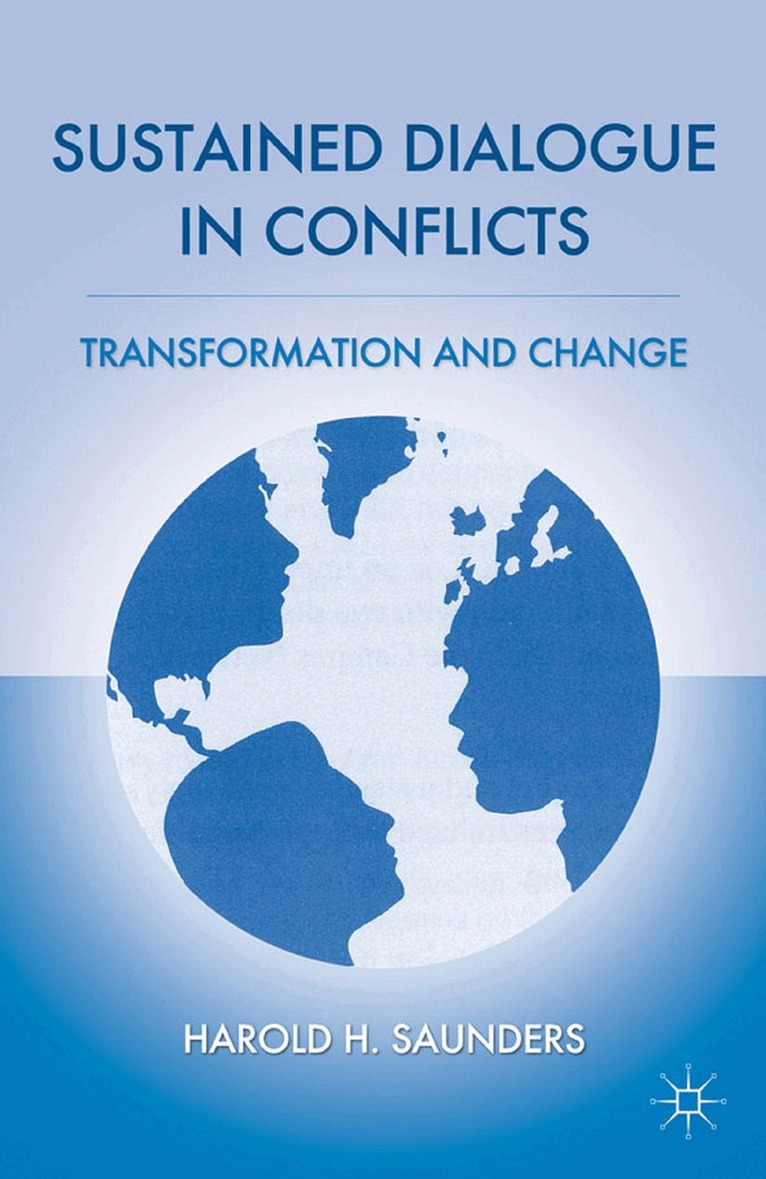 H. Saunders - Sustained Dialogue in Conflicts, Häftad