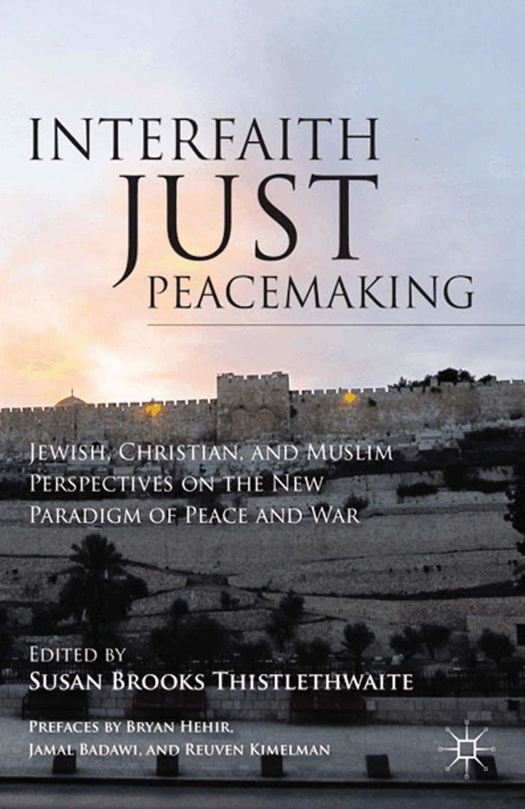 S. Thistlethwaite - Interfaith Just Peacemaking, Häftad. Tillgänglighet: Lägg i varukorg