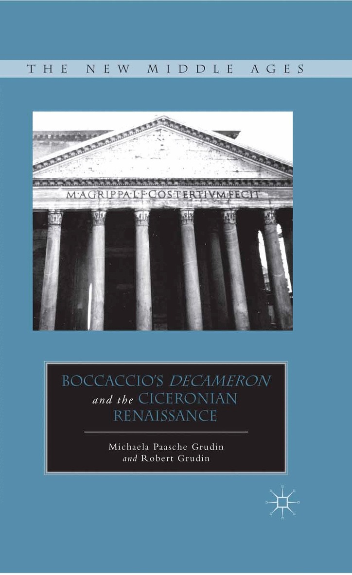 M. Grudin - Boccaccio’s Decameron and the Ciceronian Renaissance, Häftad
