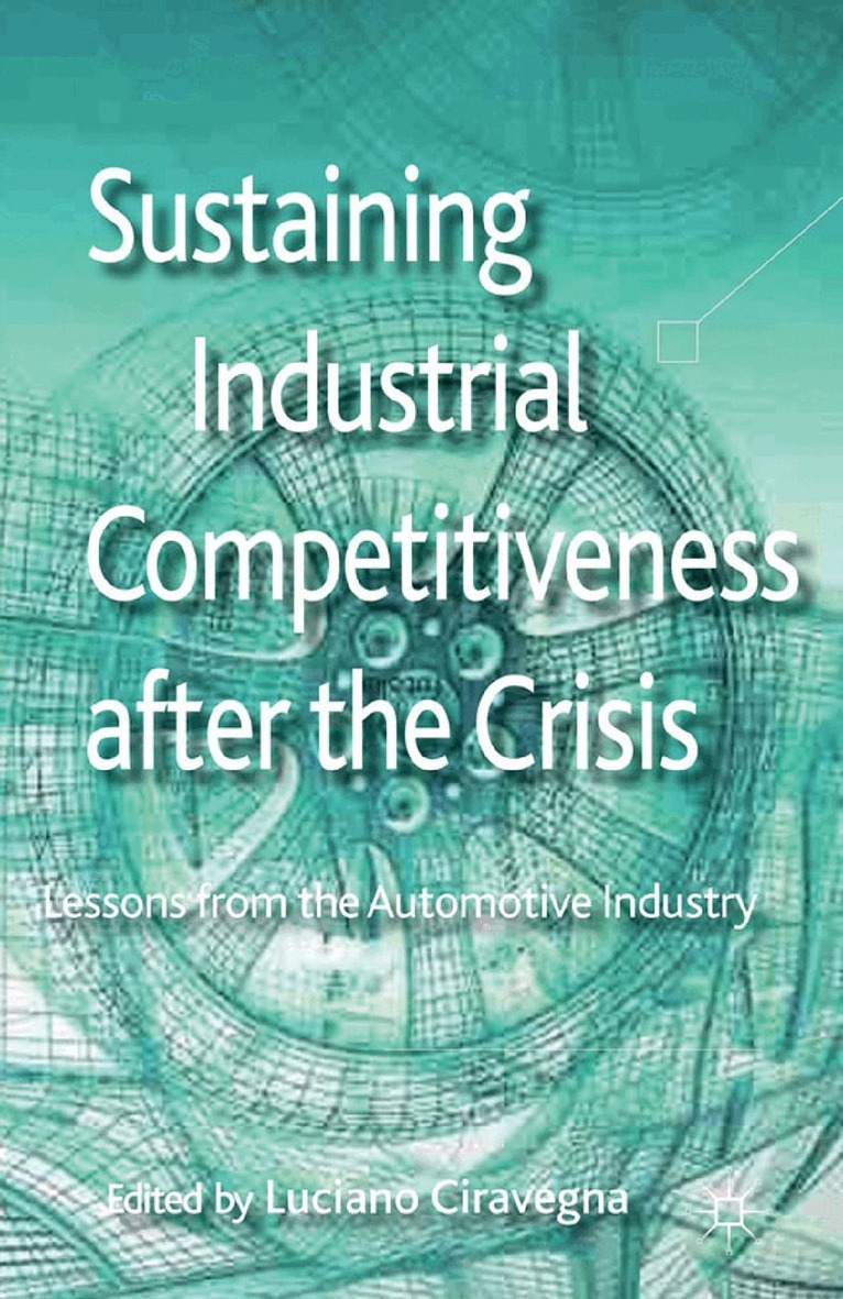 L. Ciravegna - Sustaining Industrial Competitiveness after the Crisis, Häftad. Tillgänglighet: Lägg i varukorg
