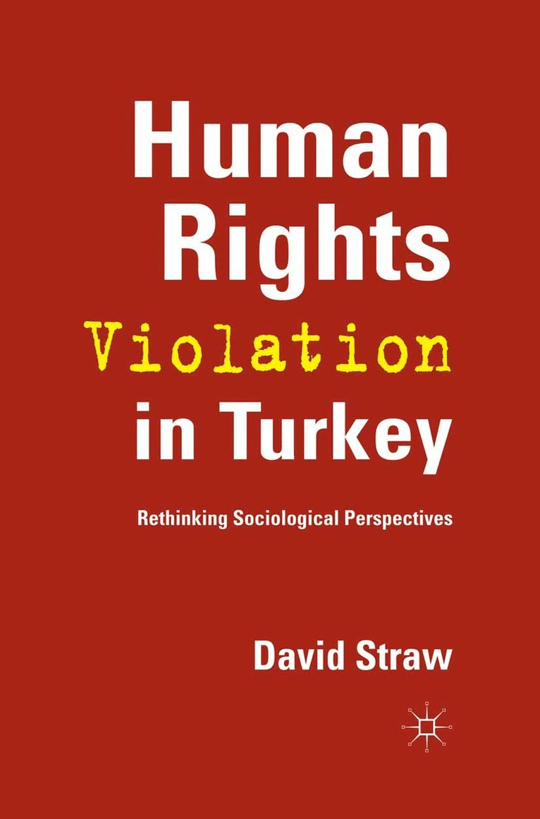 D. Straw - Human Rights Violation in Turkey, Häftad. Tillgänglighet: Lägg i varukorg