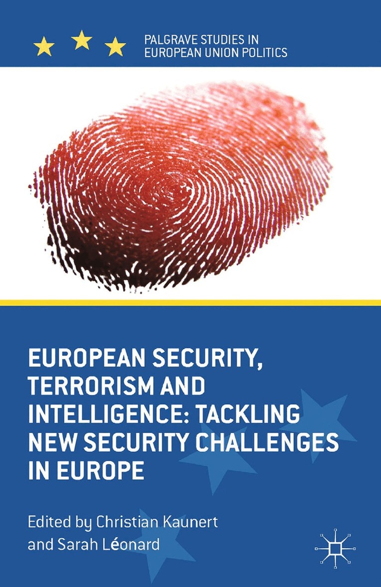 C. Kaunert, S. Leonard - European Security, Terrorism and Intelligence, Häftad. Tillgänglighet: Lägg i varukorg