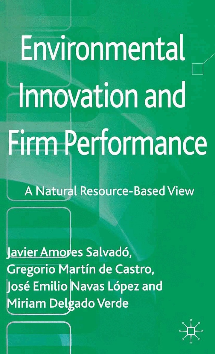 Javier Amores Salvadó - Environmental Innovation and Firm Performance, Häftad