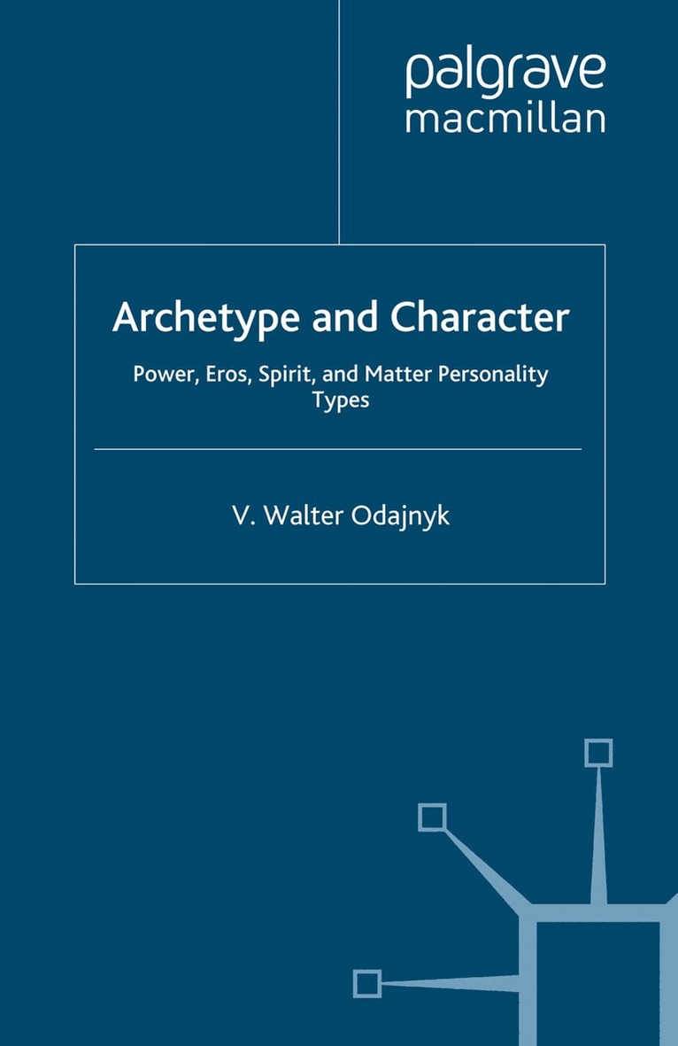 V. Odajnyk - Archetype and Character, Häftad. Tillgänglighet: Lägg i varukorg
