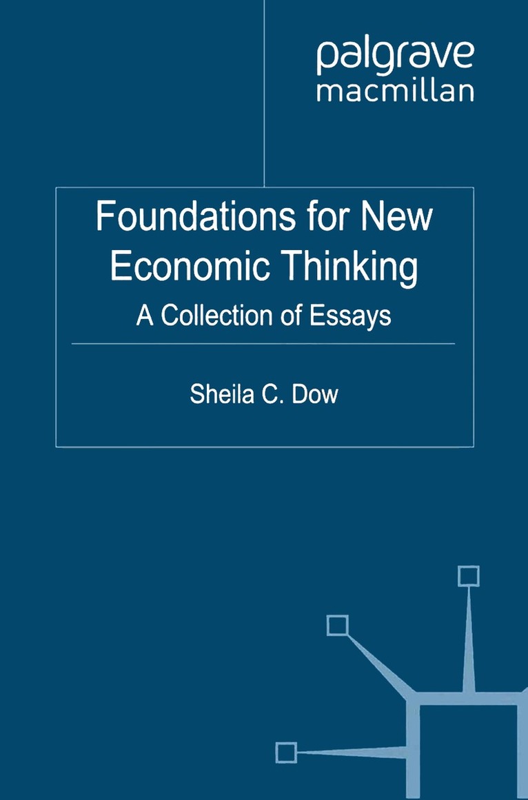S. Dow - Foundations for New Economic Thinking, Häftad