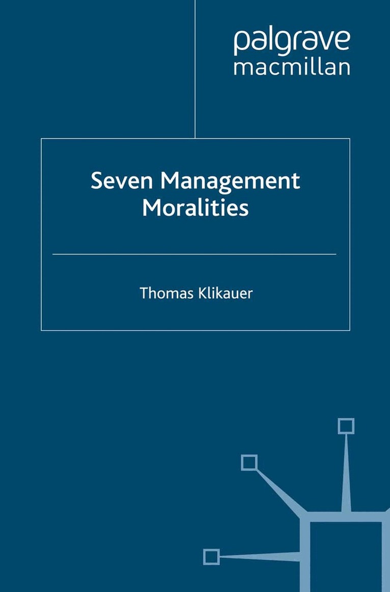 T. Klikauer - Seven Management Moralities, Häftad. Tillgänglighet: Lägg i varukorg