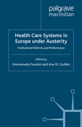 Health Care Systems in Europe under Austerity