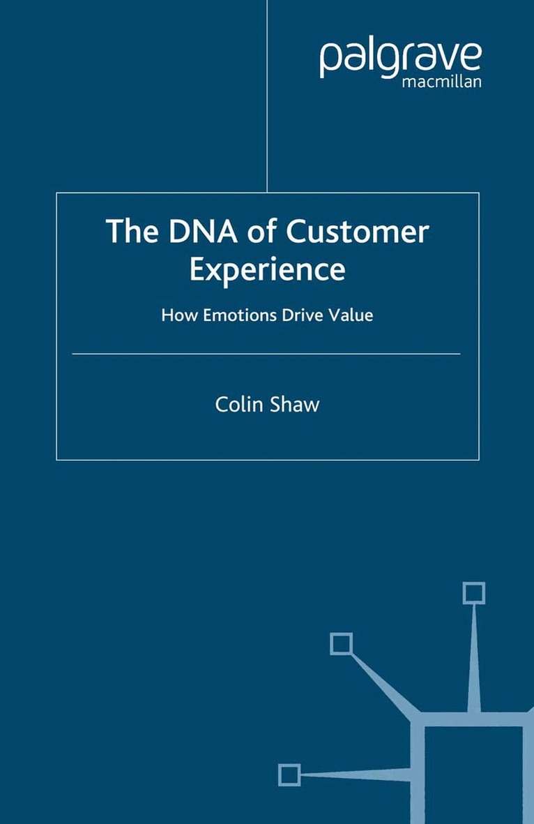 C. Shaw - DNA of Customer Experience, Häftad. Tillgänglighet: Lägg i varukorg