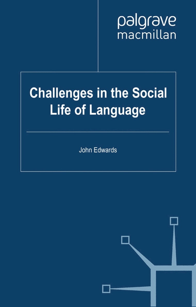 John Edwards - Challenges in the Social Life of Language, Häftad