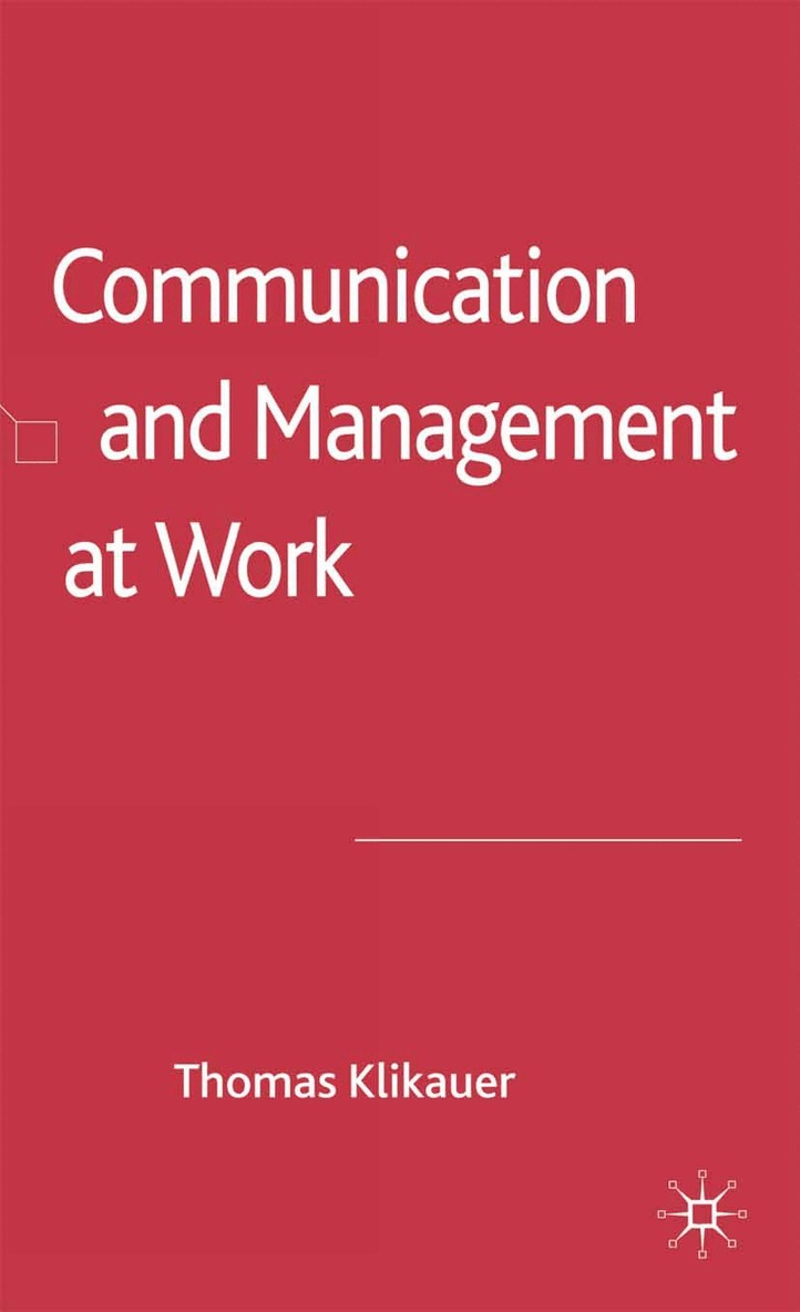 T. Klikauer - Communication and Management at Work, Häftad. Tillgänglighet: Lägg i varukorg