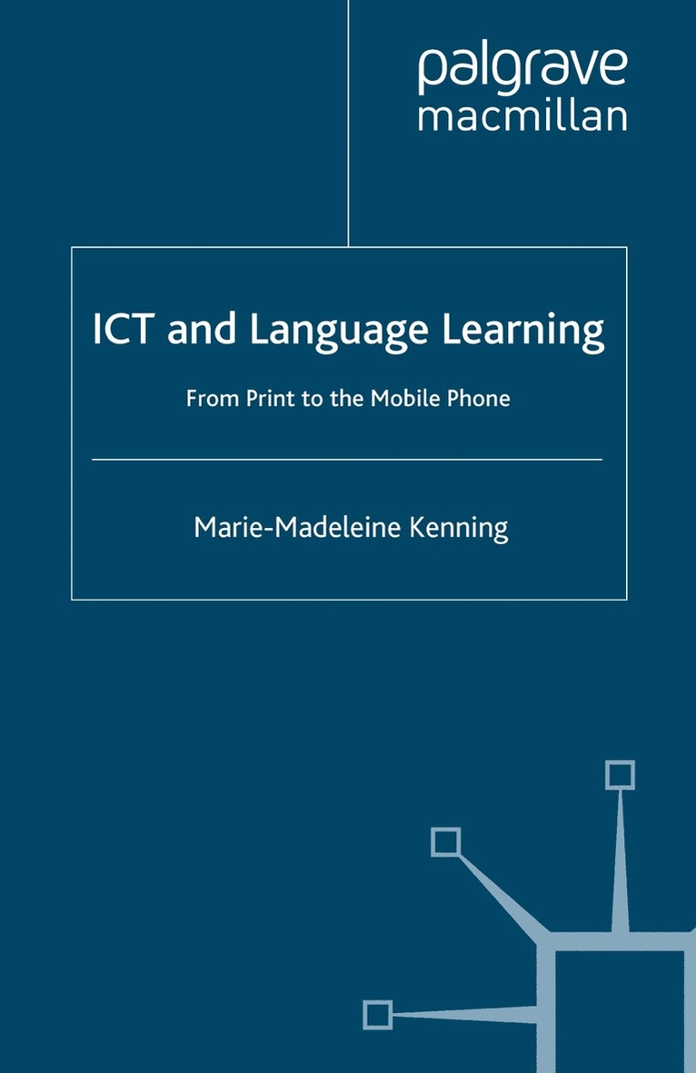 M. Kenning - ICT and Language Learning, Häftad. Tillgänglighet: Lägg i varukorg