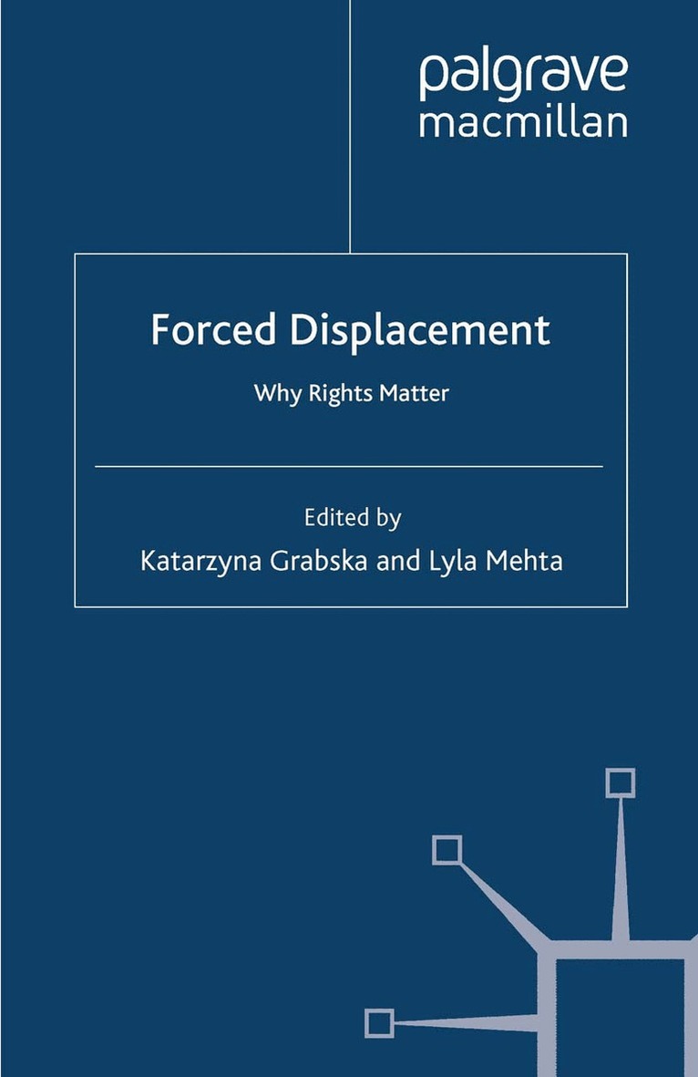 K. Grabska, L. Mehta - Forced Displacement, Häftad. Tillgänglighet: Lägg i varukorg
