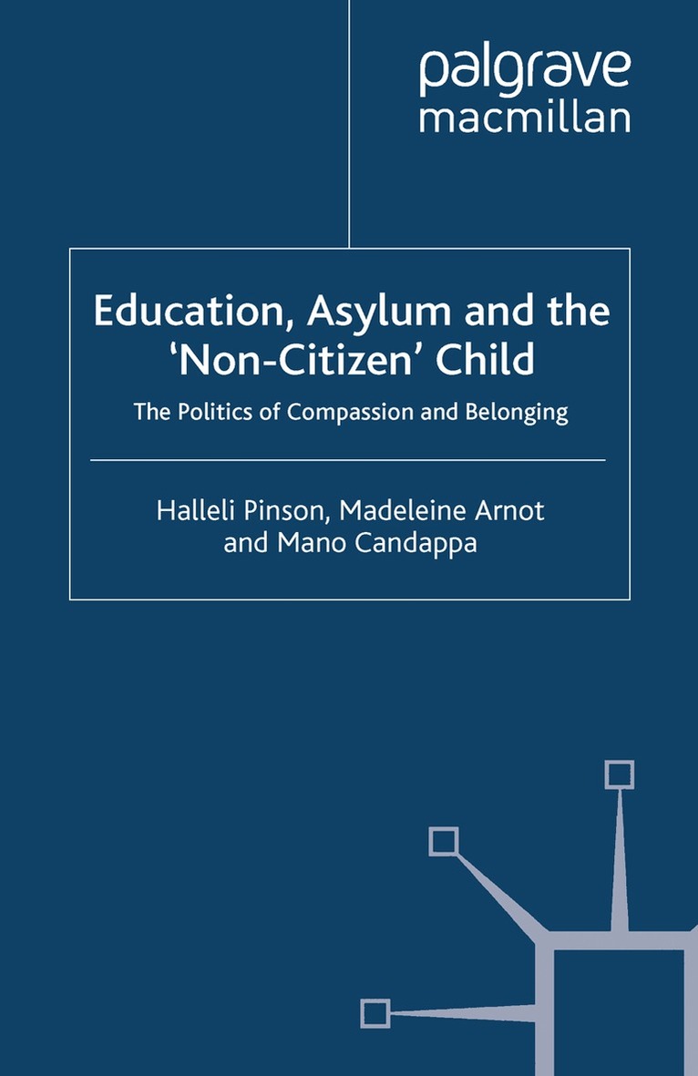 H. Pinson, M. Arnot, M. Candappa - Education, Asylum and the 'Non-Citizen' Child, Häftad. Tillgänglighet: Lägg i varukorg
