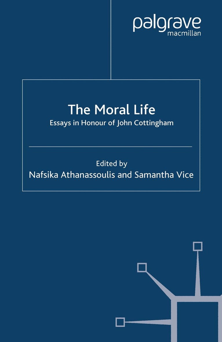 N. Athanassoulis, S. Vice - Moral Life: Essays in Honour of John Cottingham, Häftad. Tillgänglighet: Lägg i varukorg