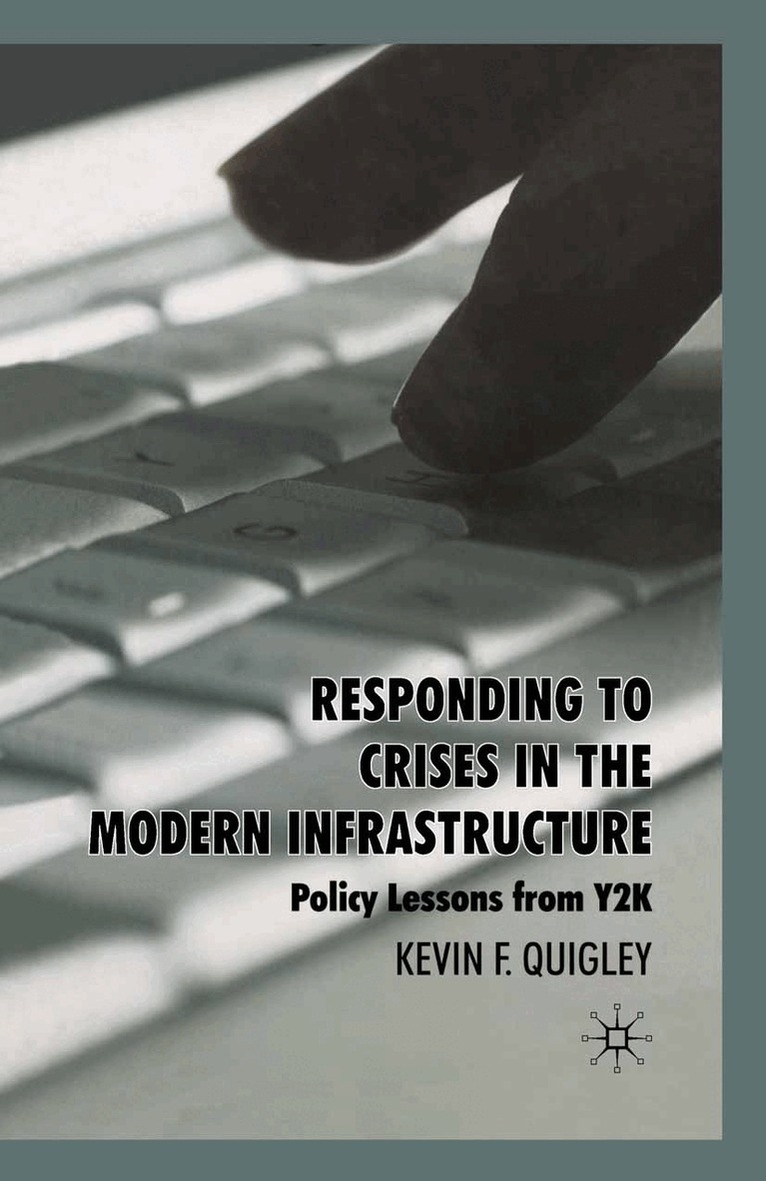 K. Quigley - Responding to Crises in the Modern Infrastructure, Häftad. Tillgänglighet: Lägg i varukorg