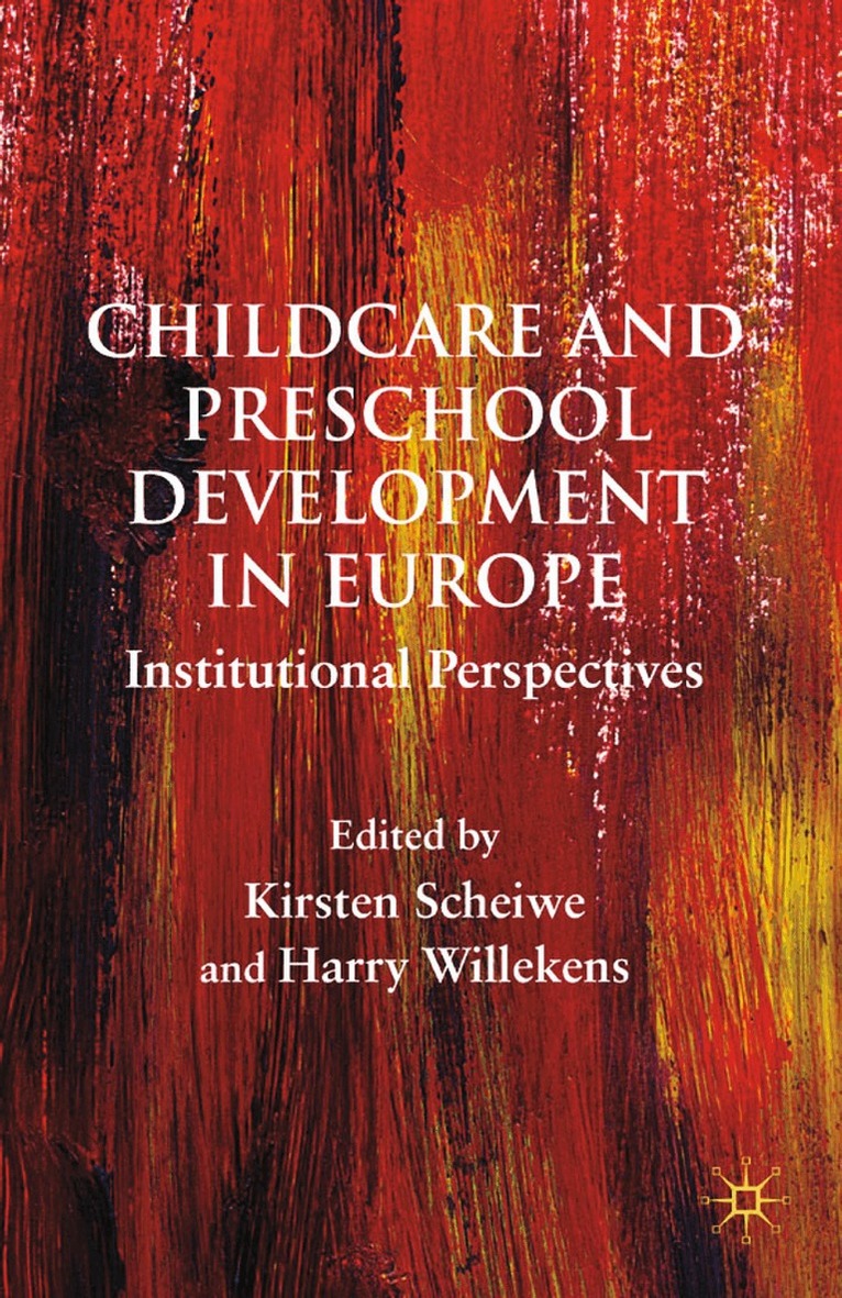 K. Scheiwe, H. Willekens - Child Care and Preschool Development in Europe, Häftad. Tillgänglighet: Lägg i varukorg