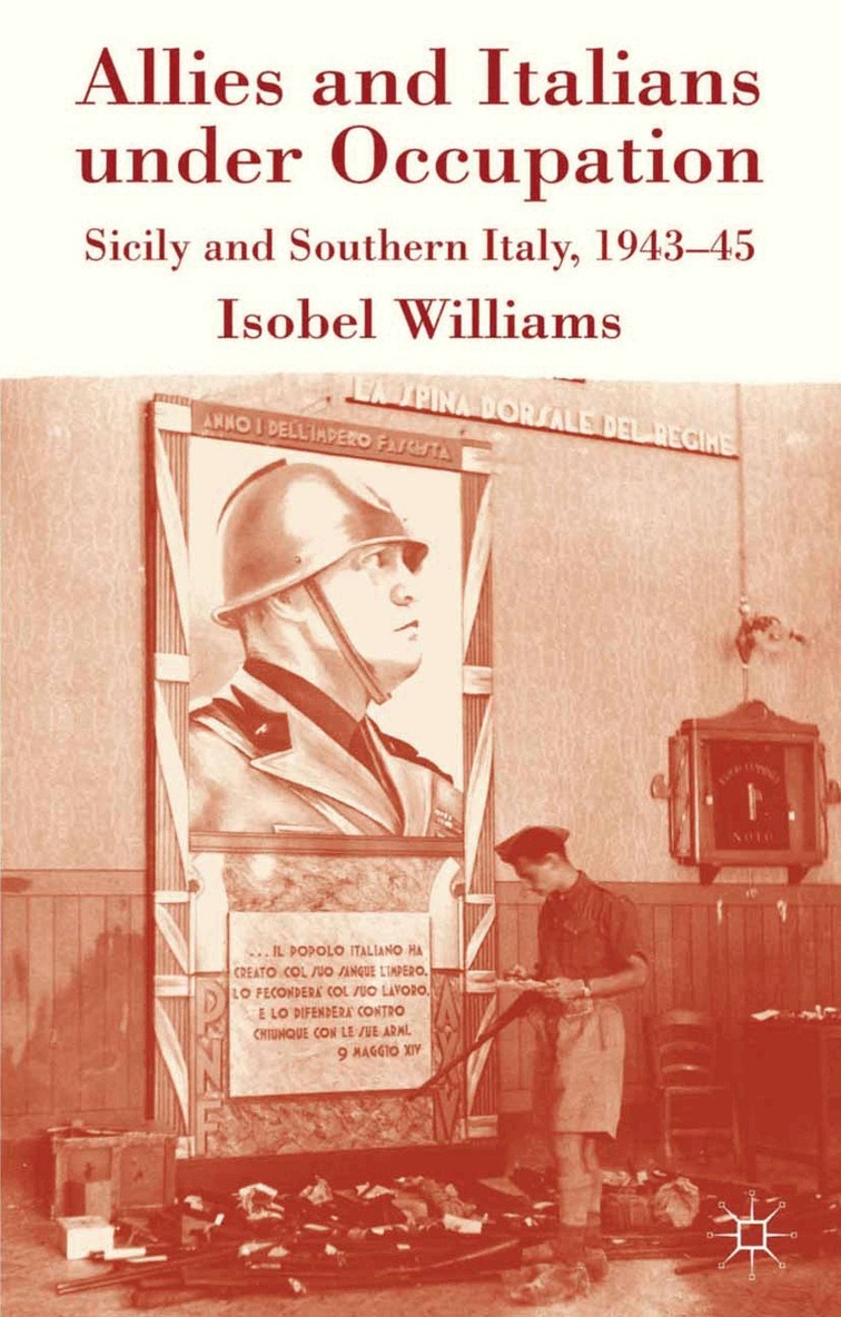 I. Williams - Allies and Italians under Occupation, Häftad. Tillgänglighet: Lägg i varukorg