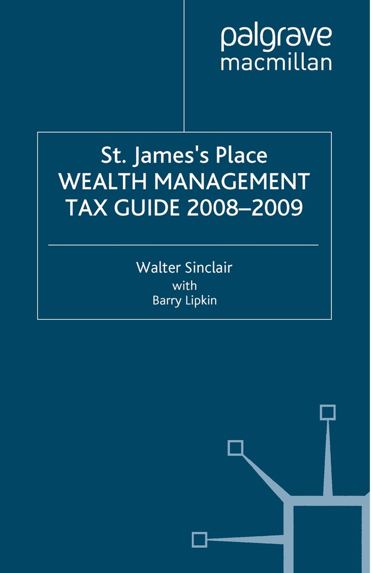 W. Sinclair, E. Lipkin - St James's Place Tax Guide 2008-2009, Häftad. Tillgänglighet: Lägg i varukorg