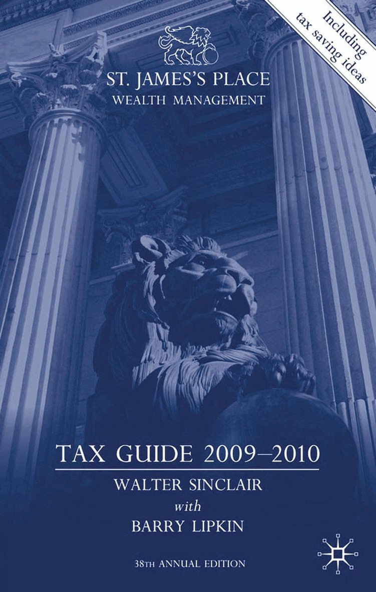 W. Sinclair, E. Lipkin - St. James’s Place Wealth Management Tax Guide 2009–2010, Häftad. Tillgänglighet: Lägg i varukorg