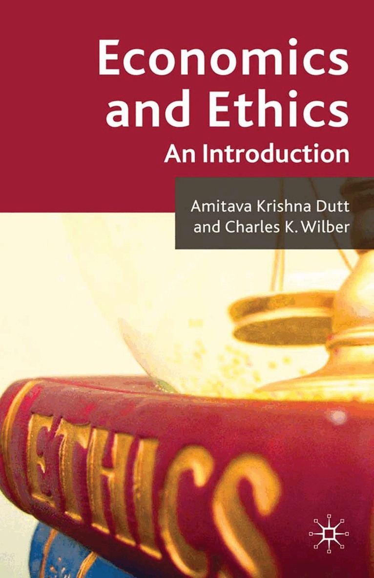 A. Dutt, C. Wilber - Economics and Ethics, Häftad. Tillgänglighet: Lägg i varukorg