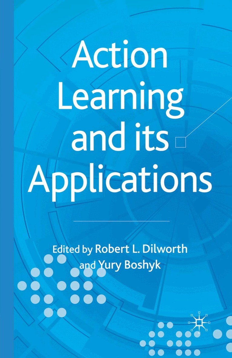 R. Dilworth, Y. Boshyk - Action Learning and its Applications, Häftad. Tillgänglighet: Lägg i varukorg