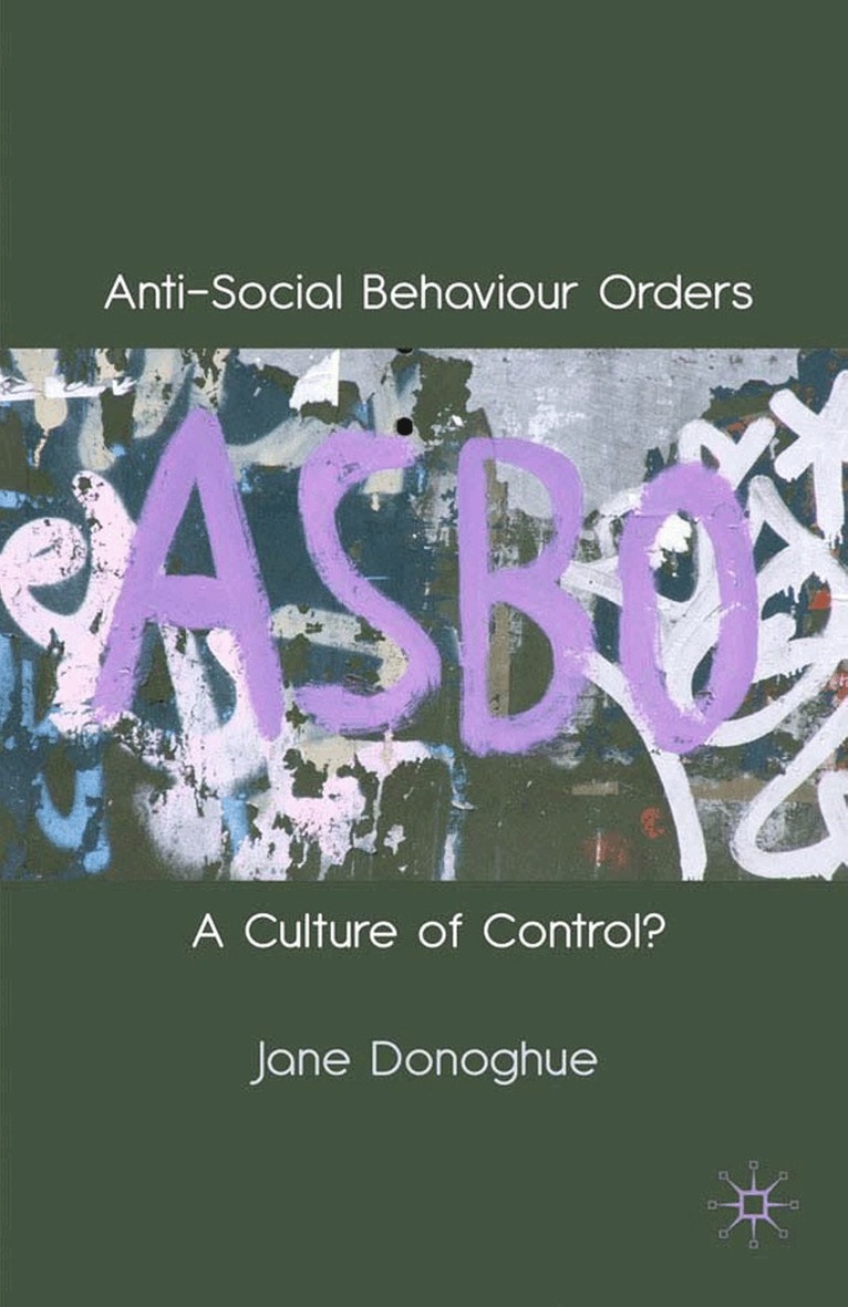 J. Donoghue - Anti-Social Behaviour Orders, Häftad. Tillgänglighet: Lägg i varukorg