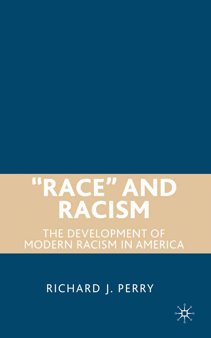 R. Perry - “Race” and Racism, Häftad. Tillgänglighet: Lägg i varukorg