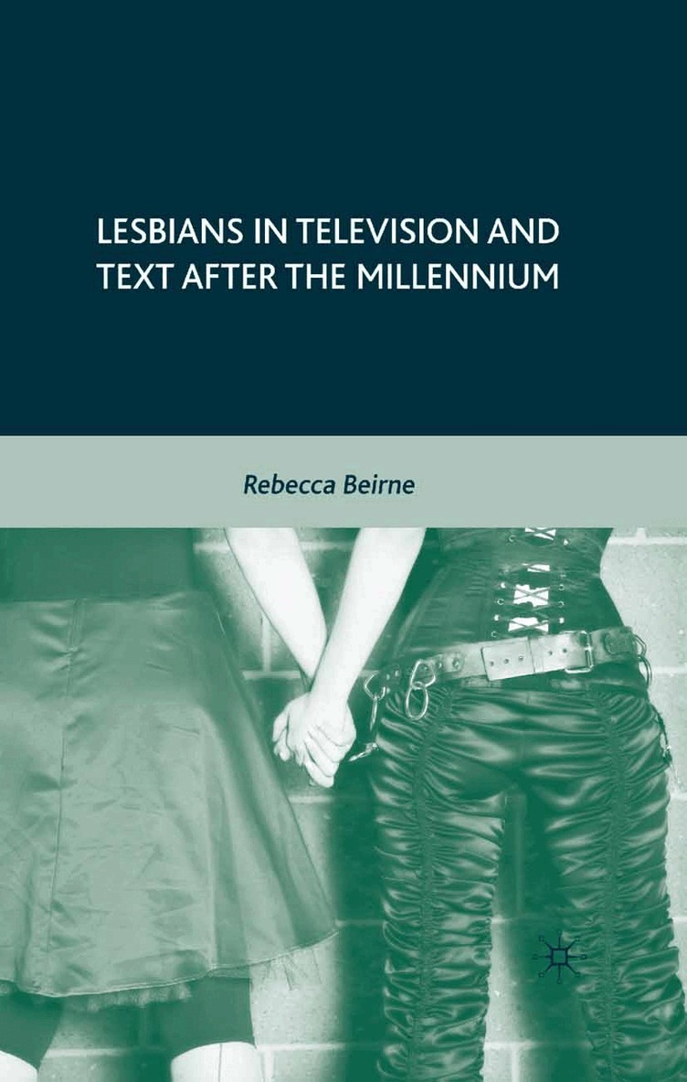R. Beirne - Lesbians in Television and Text after the Millennium, Häftad. Tillgänglighet: Lägg i varukorg