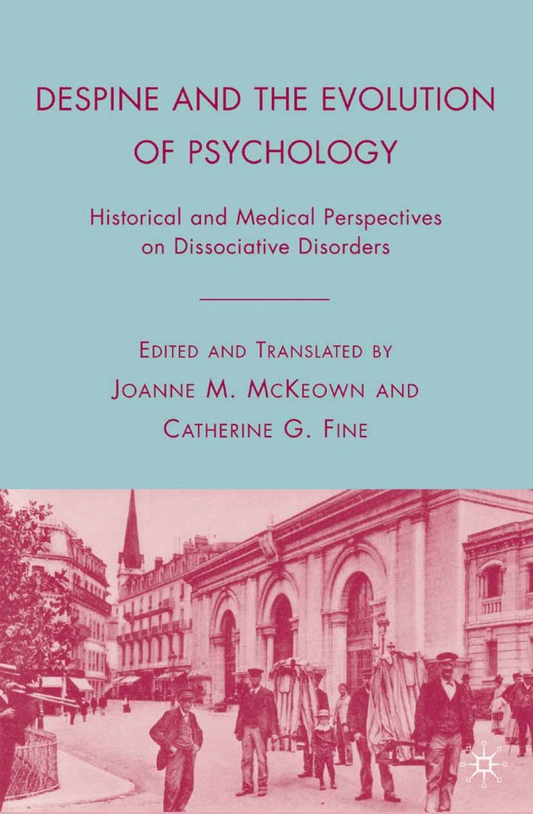 J. McKeown, C. Fine - Despine and the Evolution of Psychology, Häftad. Tillgänglighet: Lägg i varukorg