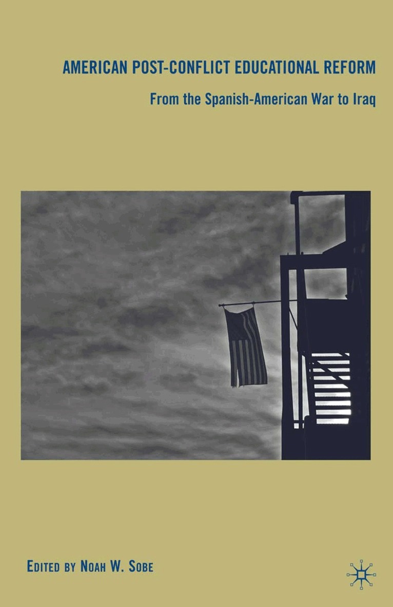 N. Sobe - American Post-Conflict Educational Reform, Häftad. Tillgänglighet: Lägg i varukorg