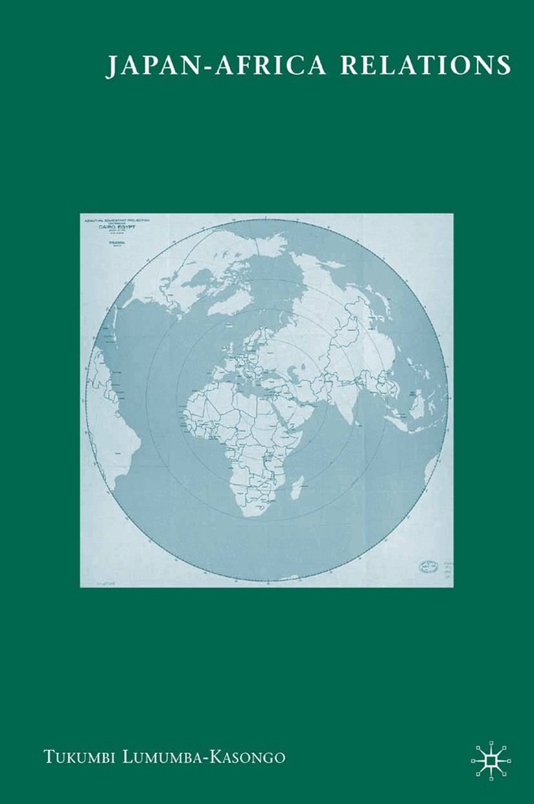 T. Lumumba-Kasongo - Japan-Africa Relations, Häftad. Tillgänglighet: Lägg i varukorg