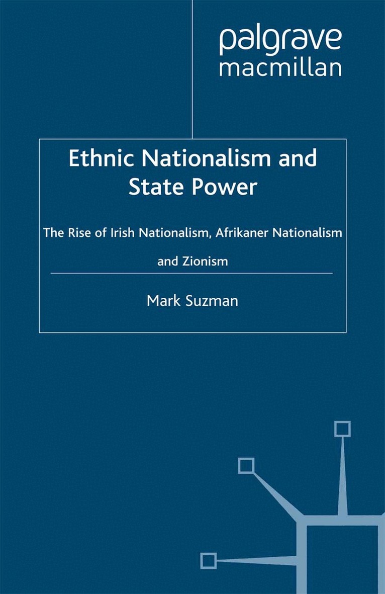 M. Suzman - Ethnic Nationalism and State Power, Häftad. Tillgänglighet: Lägg i varukorg