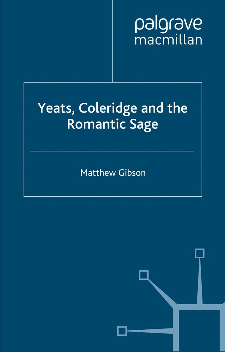 M. Gibson - Yeats, Coleridge and the Romantic Sage, Häftad. Tillgänglighet: Lägg i varukorg