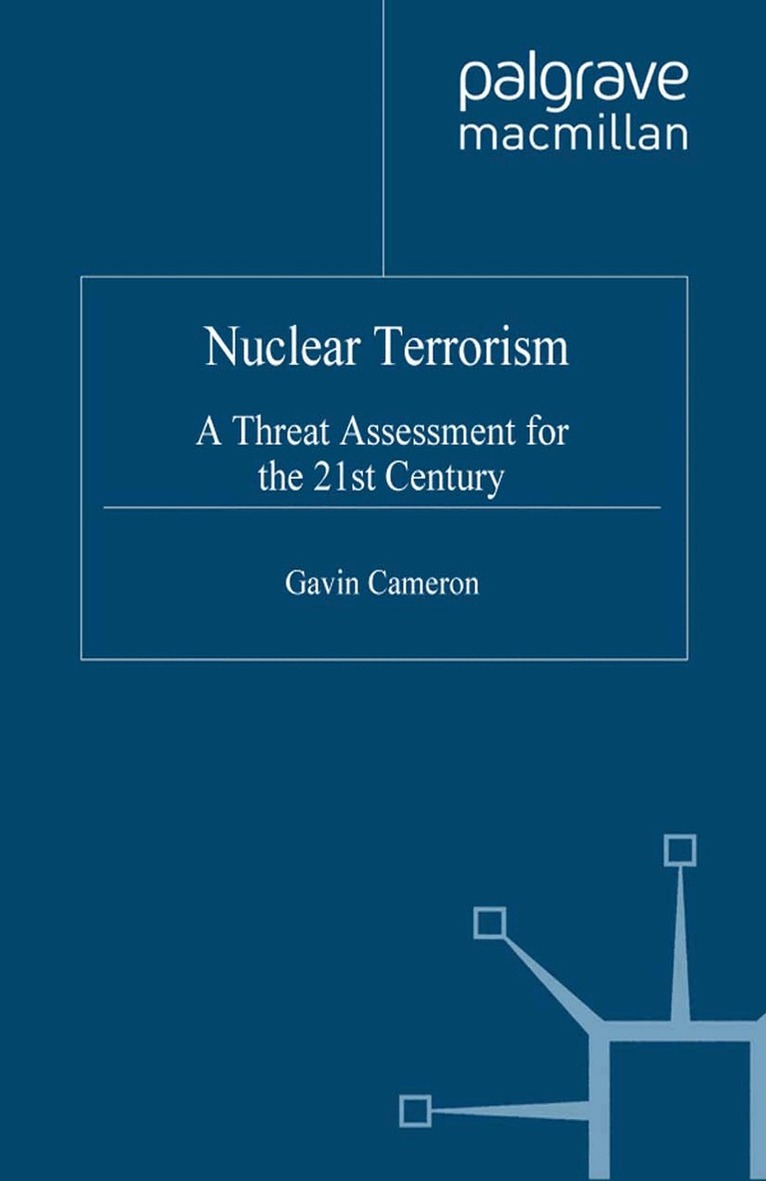 G. Cameron - Nuclear Terrorism, Häftad. Tillgänglighet: Lägg i varukorg