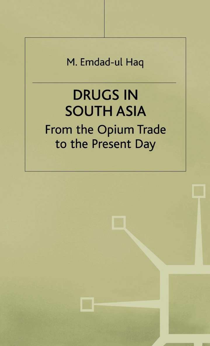 M. Haq - Drugs in South Asia, Häftad. Tillgänglighet: Lägg i varukorg